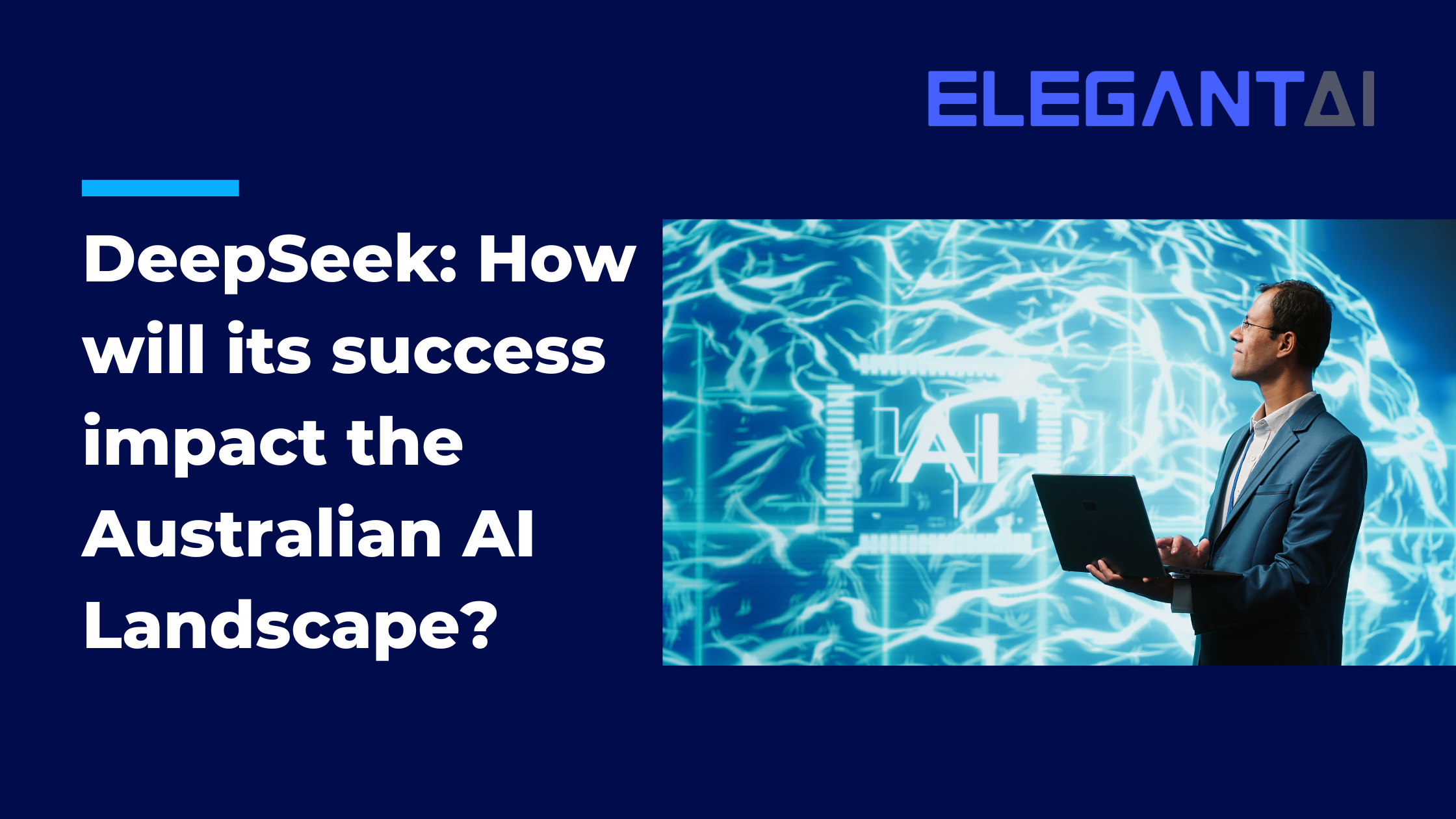 DeepSeek: How will its success impact the Australian AI Landscape?