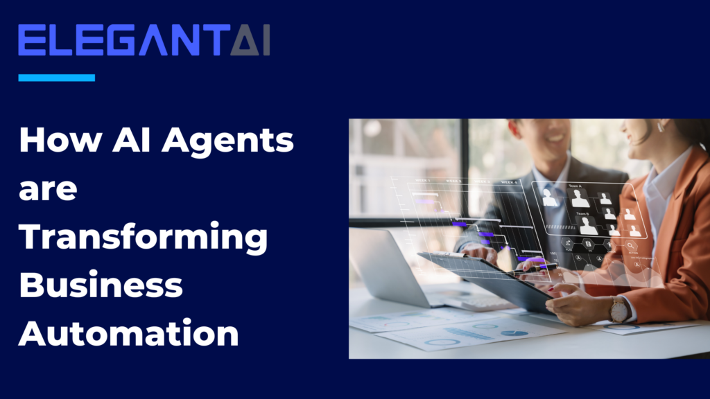 How AI Agents are Transforming Business Automation